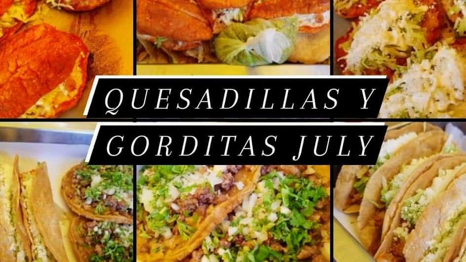 Quesadillas Y Gorditas July